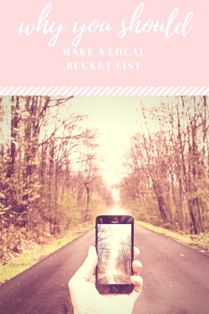 Make a local bucket list to explore your backyard and make the most of all your free time, not just vacation. 