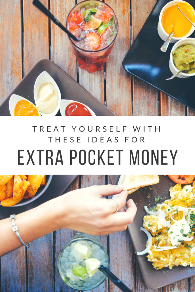 Treat yourself with these ways to earn extra pocket money.