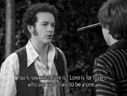 Hyde from That 70's Show exhibits an avoidant attachment style when he says love is for losers.