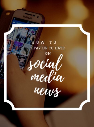 Here's how to stay up to date with social media news, trends and tips.