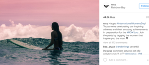 Roxy celebrate International Women's Day with a tagging call to action.