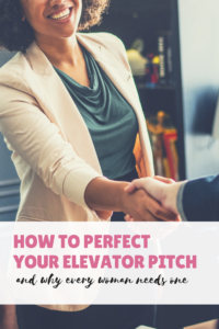 How to perfect your elevator pitch and why every woman needs one. Image of a professional woman shaking hands in a business setting.